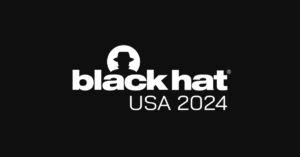 6620847a75f767e21d889d72_BlackHat-USA-2024-1-300x157 6620847a75f767e21d889d72_BlackHat-USA-2024-1